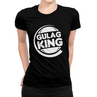 Gulag King Funny Joke Duty Call Warzone Video Game Parody Women T-shirt - Seseable