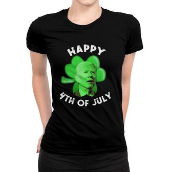 Happy 4Th Of July Joe Biden Clover Shamrock St Patricks Day Women T-shirt - Seseable