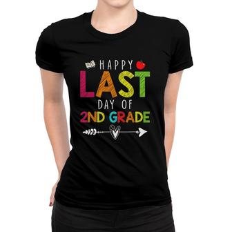 Happy Last Day Of 2Nd Grade Funny Gift Teacher Students Women T-shirt - Seseable
