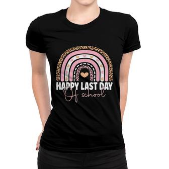 Happy Last Day Of School Teacher Student Graduation Rainbow Women T-shirt - Seseable