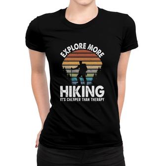 Hiking Explore More Explore Travel Lover Women T-shirt - Seseable