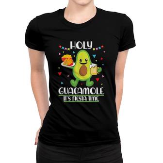 Holy Guacamole Its Fiesta Time - Guacamole Women T-shirt - Seseable