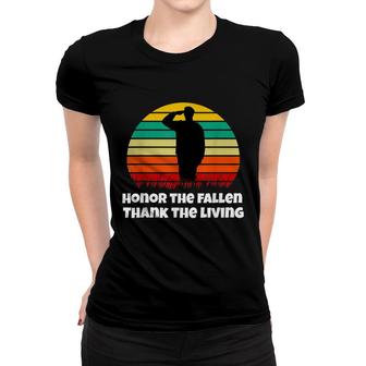 Honor The Fallen Thank The Living Memorial Day May Women T-shirt - Seseable