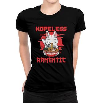 Hopeless Ramentic Kawaii Japanese Noodles Ramen Lover Women T-shirt | Mazezy