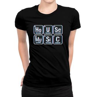 House Music Chemistry Elements Vaporwave Edm House Women T-shirt | Mazezy