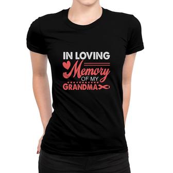 In Loving Memory Of My Grandma Breast Cancer Awareness-01 Women T-shirt - Seseable