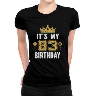 Its My 83Rd Birthday Gift For 83 Years Old Man And Woman Women T-shirt | Mazezy