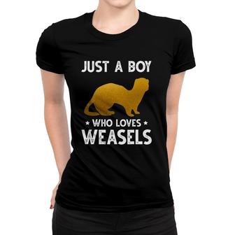 Just A Boy Who Loves Weaselscute Animals Lovers Women T-shirt | Mazezy