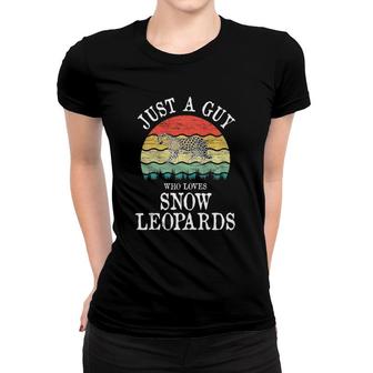 Just A Guy Who Loves Snow Leopards Women T-shirt | Mazezy