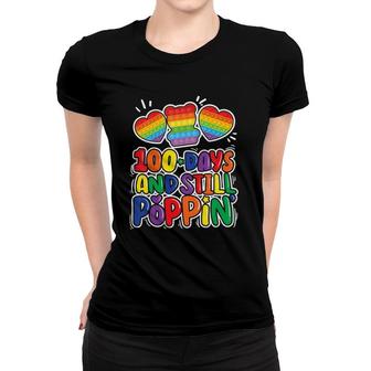 Kids 100 Days And Still Poppin School Teacher Student Pop It Toy Women T-shirt - Seseable