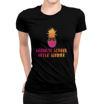 Last Day Of School Teacher Goodbye School Hello Summer Women T-shirt - Seseable
