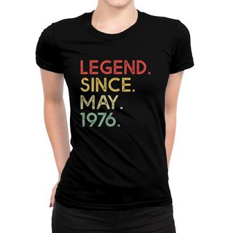 Legend Since May 1976 45Th Birthday Gifts 45 Years Old Women T-shirt - Seseable