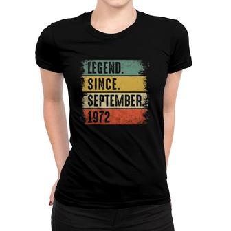 Legend Since September 1972 - 49 Years Old Birthday Gifts Women T-shirt - Seseable