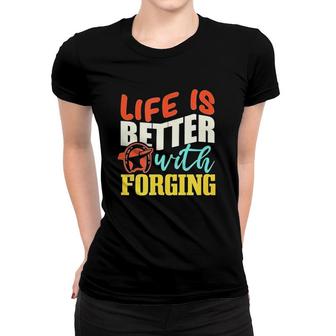 Life With Forging Metalworker Vintage Retro Women T-shirt | Mazezy