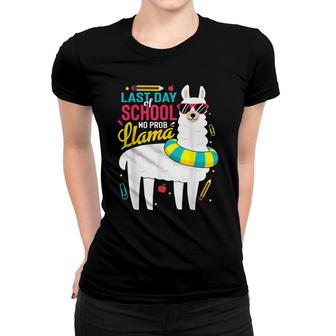Llama Last Day Of School Boys Girls Teacher No Prob Women T-shirt - Seseable