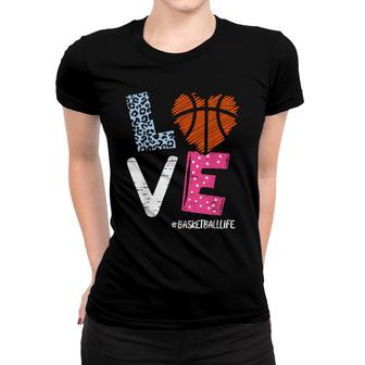 Love Basketball Coach Player Basketball Life Team Fan Women Women T-shirt - Seseable