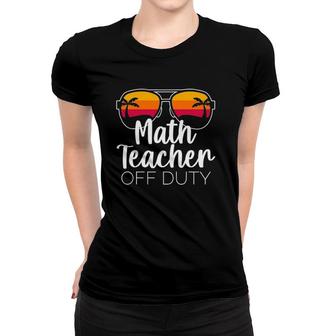 Math Teacher Off Duty Sunglasses Beach Sunset Women T-shirt - Seseable