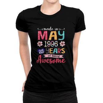 May Girls 1996 25Th Birthday 25 Years Old Made In 1996 Ver2 Women T-shirt - Seseable