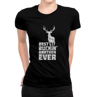 Mens Best Buckin Brother Deer Buck Hunting Bucking Gift Women T-shirt | Mazezy