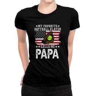 Mens Softball Papa My Favorite Softball Player Calls Me Papa Women T-shirt - Seseable