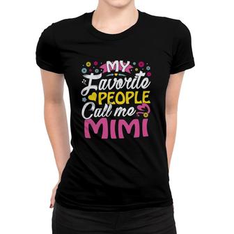 Mimi Gifts From Grandkids My Favorite People Call Me Mimi Women T-shirt - Seseable