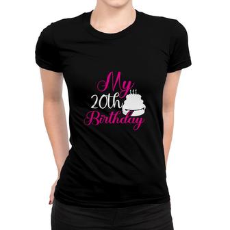 My 20Th Birthday With A Big And Sweet Birthday Cake Since I Was Born In 2002 Women T-shirt - Seseable