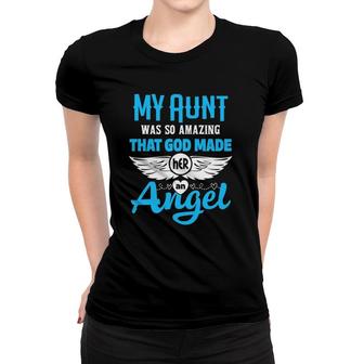 My Aunt Was So Amazing God Made Her An Angel Memorial Women T-shirt - Seseable