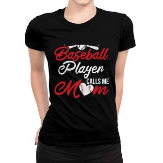 My Favorite Baseball Player Calls Me Mom Love Baseball Women T-shirt - Seseable
