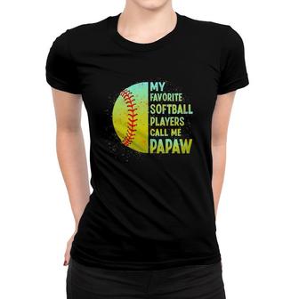 My Favorite Softball Player Calls Me Papaw Women T-shirt - Seseable