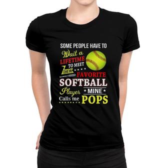 My Favorite Softball Player Calls Me Pops Women T-shirt - Seseable