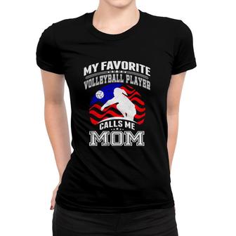 My Favorite Volleyball Player Calls Me Mom Proud Mother Women T-shirt - Seseable