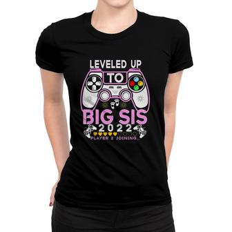 New Sister Leveling Up To Big Sis 2022 Game Player Women T-shirt | Mazezy