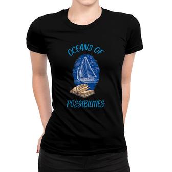 Oceans Of Possibilities Summer Reading 2022 Women T-shirt - Thegiftio UK