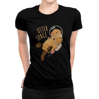 Otter Space Astronautics Cute Sea Otter Image Women T-shirt | Mazezy