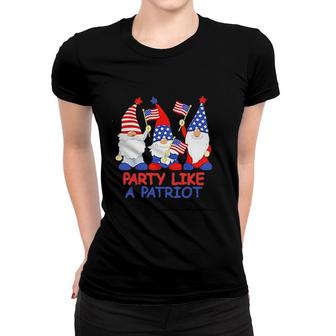 Party Like A Patriot Attractive Gift 2022 Women T-shirt - Thegiftio
