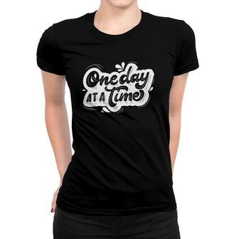Patience Take It One Day At A Time Women T-shirt | Mazezy