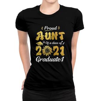 Proud Aunt Of A Class Of 2021 Graduate Senior 2021 Women T-shirt - Seseable
