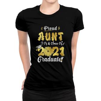 Proud Aunt Of A Class Of 2021 Graduate Senior Sunflower Women T-shirt - Seseable