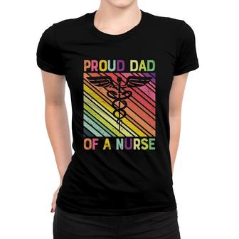 Proud Dad Of A Nurse Graphics Is Very Powful New 2022 Women T-shirt - Seseable