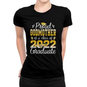 Proud Godmother Of A Class Of 2022 Graduate Senior Women T-shirt - Seseable