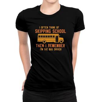 Proud Im The Bus Driver Funny School Bus Driver Women T-shirt - Seseable