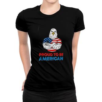 Proud To Be American Funny Bald Eagle Gift Women T-shirt - Seseable