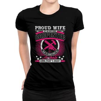 Proud Wife Of An Awesome Carpenter Women T-shirt | Mazezy