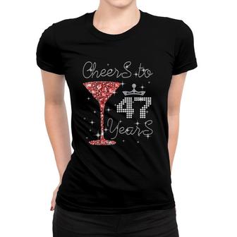 Queen Girl Princess Cheers To 47 Years Old Happy Birthday Women T-shirt - Seseable