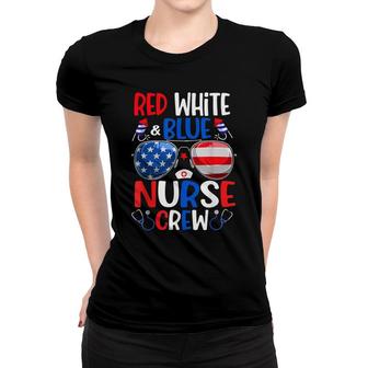Red White Blue Nurse Crew Sunglasses 4Th Of July Women T-shirt - Seseable