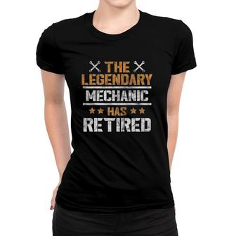 Retirement Party The Legendary Mechanic Has Retired Women T-shirt | Mazezy