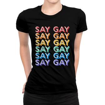 Retro Say Gay Vintage Rainbow Lgbtq Pride Florida Say Gay Women T-shirt - Seseable