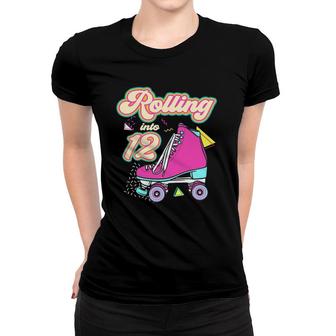 Rolling Into 12 Years Old Roller Skate 12Th Birthday Girl Women T-shirt - Seseable