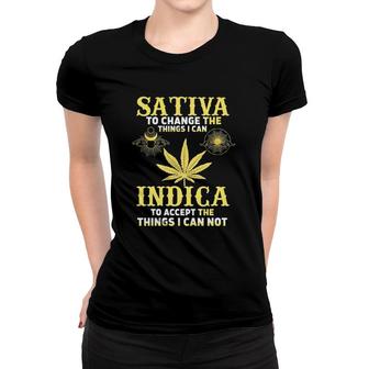 Sativa To Change The Things I Can Indica To Accept The Things I Can Not Women T-shirt | Mazezy