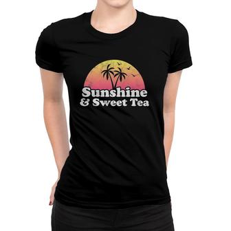 Sweet Tea Gift Sunshine And Sweet Tea Women T-shirt | Mazezy